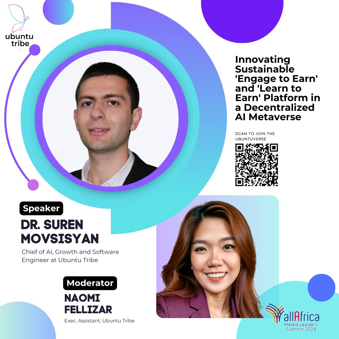 Join us inside the Ubuntuverse for an extraordinary session at the AllafricaMedia Summit, where real life meets groundbreaking technology.

What's in store:

Talk featuring: Dr. Suren Movsisyan, a trailblazer in AI and Forbes 30 Under 30, currently acts as Ubuntu Tribe's Chief of