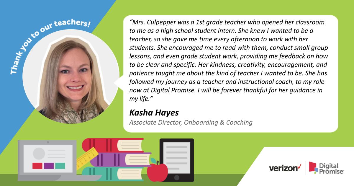 Associate Director of Onboarding & Coaching Kasha Hayes is grateful to Mrs. Culpepper for opening her classroom to her when she was a high school intern and for teaching her about the kind of teacher that Kasha wanted to be. #TeacherAppreciationWeek #ThankATeacher #dpvils