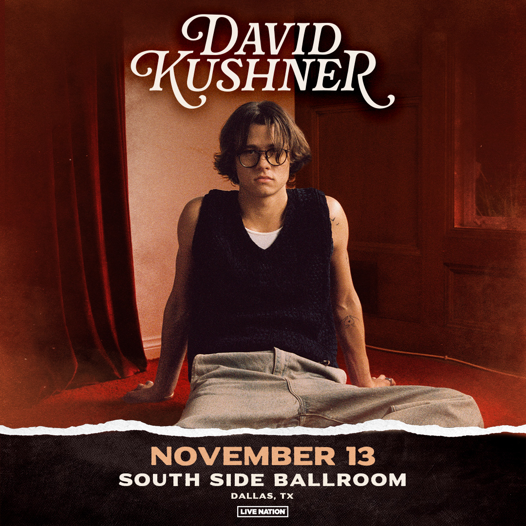 JUST ANNOUNCED: David Kushner makes a stop at South Side Ballroom on November 13th! 🙌🎸 🎵 Get access to presale tickets on 5/15 at 10am - 5/16 at 10pm with the code SOUNDCHECK. 🎵 All tickets on sale Friday, May 17 at 10am! Get more info: bit.ly/3yez89g