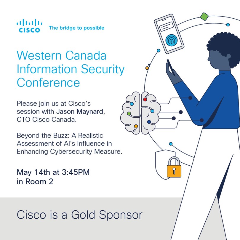 CiscoSecure's tweet image. 🇨🇦 🍁 Join Cisco&apos;s session at the Western Canada Information Security Conference with Jason Maynard (@FE80CC1E), CTO Cisco Canada.

Explore a realistic assessment of #AI&apos;s impact on enhancing #cybersecurity measures. Don&apos;t miss out 👉 cs.co/6014jacGI

#WCISC