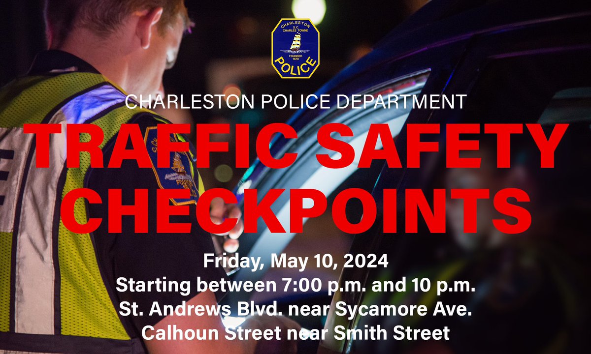 🚧 CHECKPOINT ALERT 🚧 Today, Friday, May 10th, starting between 7 p.m. and 10 p.m. CPD will be conducting traffic safety checkpoints near the following locations:   St. Andrews Blvd. near Sycamore Ave. Calhoun St. near Smith St.   Don’t drink and drive!   #chsnews #chstrfc