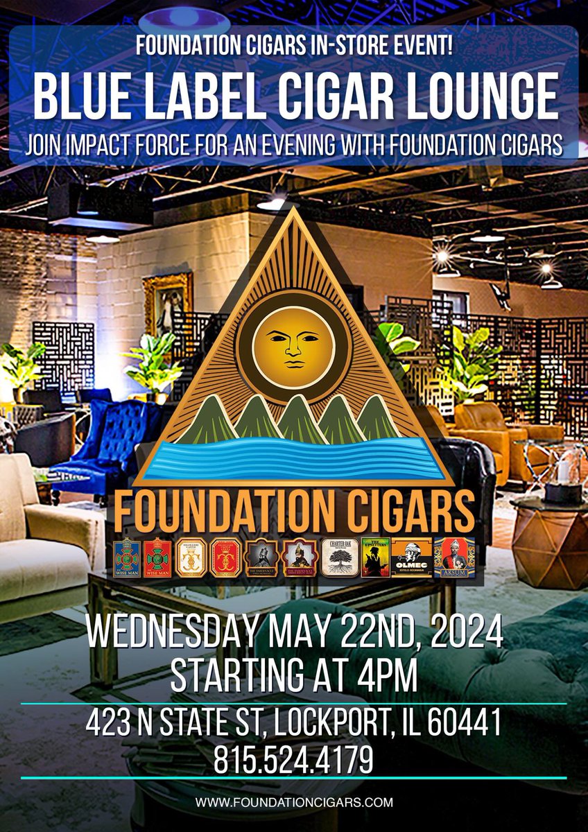 Foundation Cigars In-Store Event
Blue Label Cigar Lounge
May 22nd 2024 - 5pm
Meet Eduardo from Foundation and Michael from Impact Force with specials, sales, raffles, and giveaways! 
#foundationcigars #cigarevents #lockportillinois #lemontillinois #bolingbrookillinois