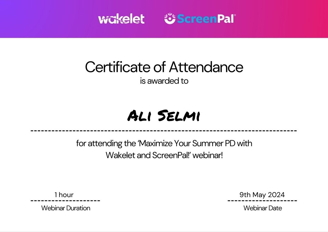 Certificate of Attendance the 'Maximize Your Summer PD with @wakelet and @screenpalapp!' webinar
@MicrosoftEDU @MicrosoftLearn @AcenTunisia @Sultan_ahmad10_ @SalouaZribi @soniabahri1 @RChaibi8 @arfaouighofran2 
#MIEEXPERT