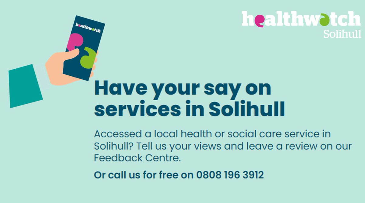 Your feedback is essential to our work. Leave your views on our website any time, anywhere!
healthwatchsolihull.org.uk/services/