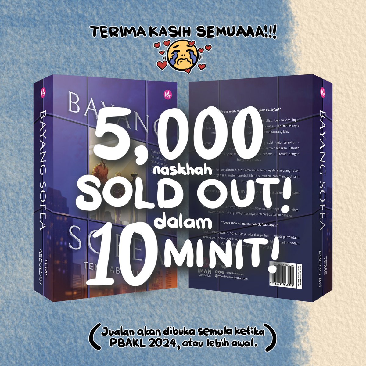 Alhamdulillah. Haza min fadli Rabbi. Tak sangka langsung saya kesemua 5,000 naskhah Bayang Sofea boleh SOLD OUT dalam 10 MINITTTT! Terima kasih koranggg! Terima kasih sangat-sangat! 😭💕😭💕😭💕😭💕 Jujur, poster ni pun saya baruuuu tulis tangan laju-laju untuk siapkan.…