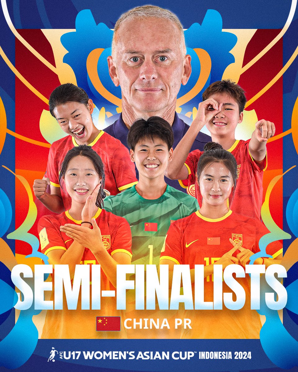 ✨ 𝐒𝐄𝐌𝐈-𝐅𝐈𝐍𝐀𝐋𝐈𝐒𝐓𝐒 ✨ 🇨🇳 China PR successfully navigate themselves into the #U17WAC Last 4!