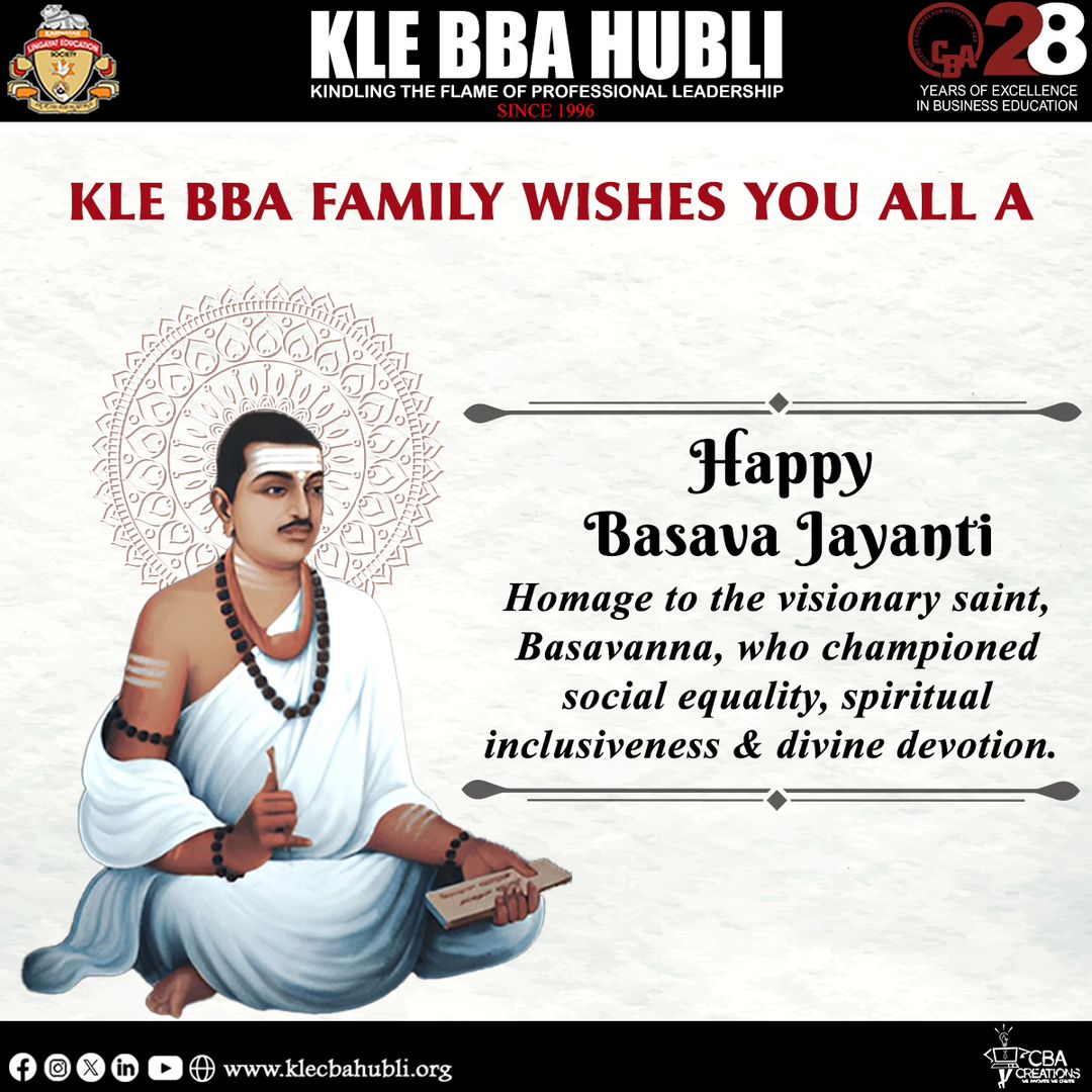 May the teachings of Basavanna inspire us to fight against
discrimination and injustice in all forms
HAPPY BASAVA JAYANTI

#28yearsofexcellenceyearsofexcellence #klebbahubballi
#klebbahubli#topbbacollegeinhubli
#bestmanagementschools #bbalife#hublicolleges