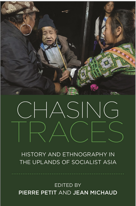 I'm proud to contribute a chapter ['Wa History: Agency and Victimization'] in this rich collection out today: _Chasing Traces. History and Ethnography in the Uplands of Socialist Asia_, edited by Pierre Petit and Jean Michaud. Hawaii 2024