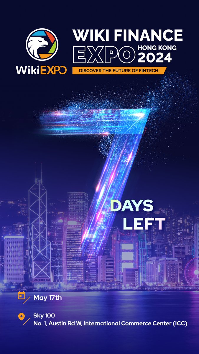 👏👏👏Only 7 days until #WIKIFINANCEEXPO kicks off in #HongKong!  

 🤩Enjoy the #Sky100 for stunning views and free exclusive gifts.

🎊Don't miss out on this #finance & #tech EXPO! 
See you on May 17th!

#WikiBit #Web3 #Blockchain #Expo2024 #CryptoCommunity #CryptoNews