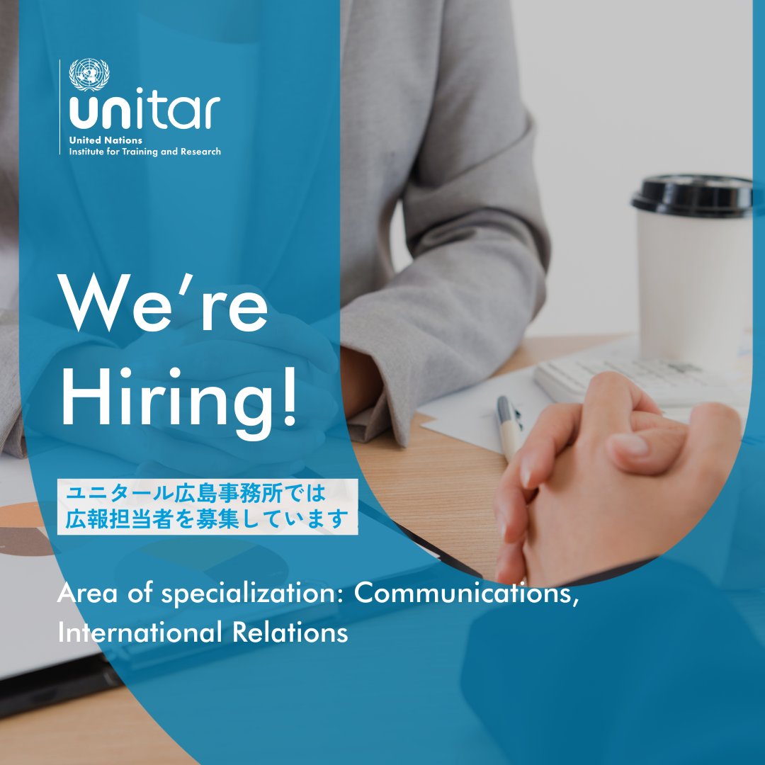 #JobAlert: Are you a native Japanese speaker with a background in communications, public relations, or media? 🔎 UNITAR Hiroshima Office is #hiring a communications officer based in Hiroshima, with the possibility of remote work. Apply now: unitar.org/vacancy-announ…