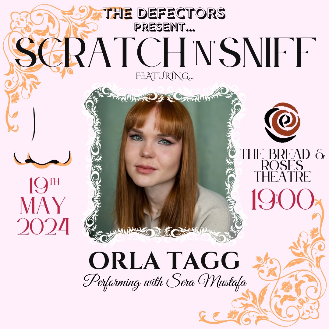 👃SCRATCH 'N' SNIFF - 19th MAY👃 Introducing our second act for this month's show at @BreadandRosesTC ... 🍞🌹 The sensational Sera Mustafa presents an excerpt of her new play for your viewing pleasure, aided by the inimitable Orla Tagg! 🎭 Tix:🎟️app.lineupnow.com/event/the-defe…