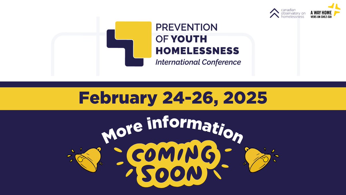 🔔SAVE THE DATE! February 24-26, 2025 A Way Home Canada and the Canadian Observatory on Homelessness will be presenting the International Conference on the Prevention of Youth Homelessness: bit.ly/3y6Wb65 More details coming soon!