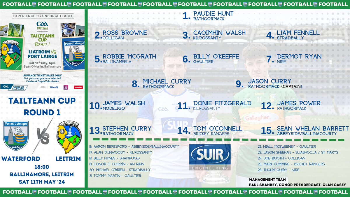 Paul Shankey has named the Waterford Senior Football Team to play Leitrim in the Tailteann Cup on Saturday May 11th at 6pm in Ballinamore, Leitrim.

Tickets: am.ticketmaster.com/gaa/tailteannmp

#SuirEngineering #DéiseAbú