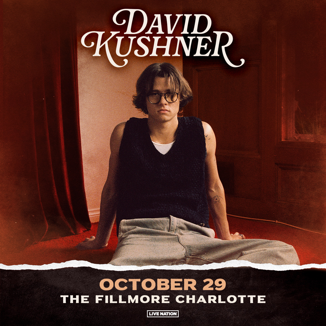 CHARLOTTE! @DavidKushner_ at The Fillmore on 10/29! LN Presale 5/15 10 am | Code: SOUNDCHECK On Sale Fri. 5/17 at 10 am | livemu.sc/4bcGvMY