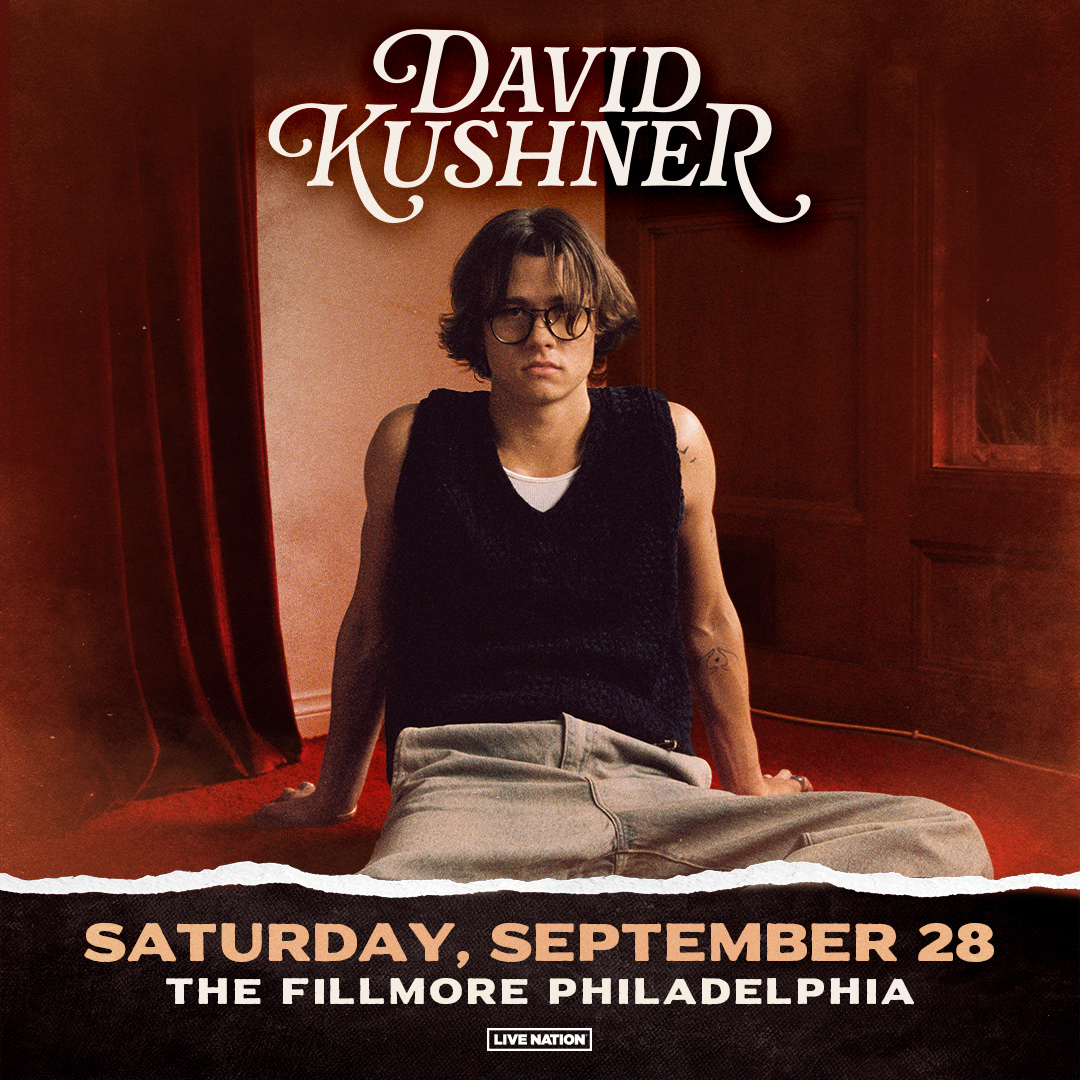 JUST ANNOUNCED 👀 @davidkushner_ at The Fillmore Philadelphia on September 28! Presale begins Wed, May 15 at 10AM. Use Code: SOUNDCHECK 🎧 Tickets go on sale Friday, May 17 at 10AM. 🎫 livemu.sc/3yfLgHf