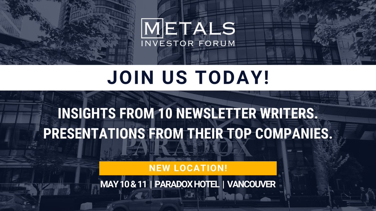 Join us today! The Metals Investor Forum is back today and tomorrow at the Paradox Hotel in Vancouver. Join us and some of the industry's best newsletter writers with their top stock picks! Registration is free: bit.ly/4baoMpc