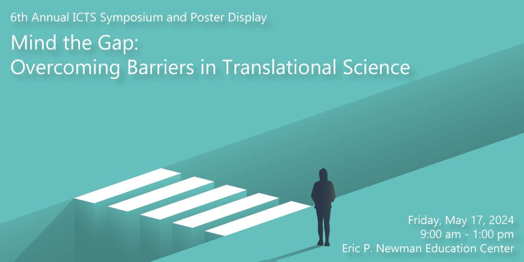 Join the Institute for Clinical and Translational Sciences on May 17, 9 am to 1 pm, at the Eric P. Newman Education Ctr for the 6th Annual ICTS Symposium and Poster Display, with Ruth O’Hara, PhD, of Stanford University giving the keynote presentation. tinyurl.com/3kv9csab