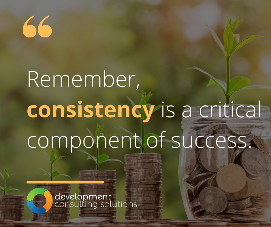 Remember, consistency is a critical component of success. #coaching #nonprofit #fundraising #fundraisingideas #charity