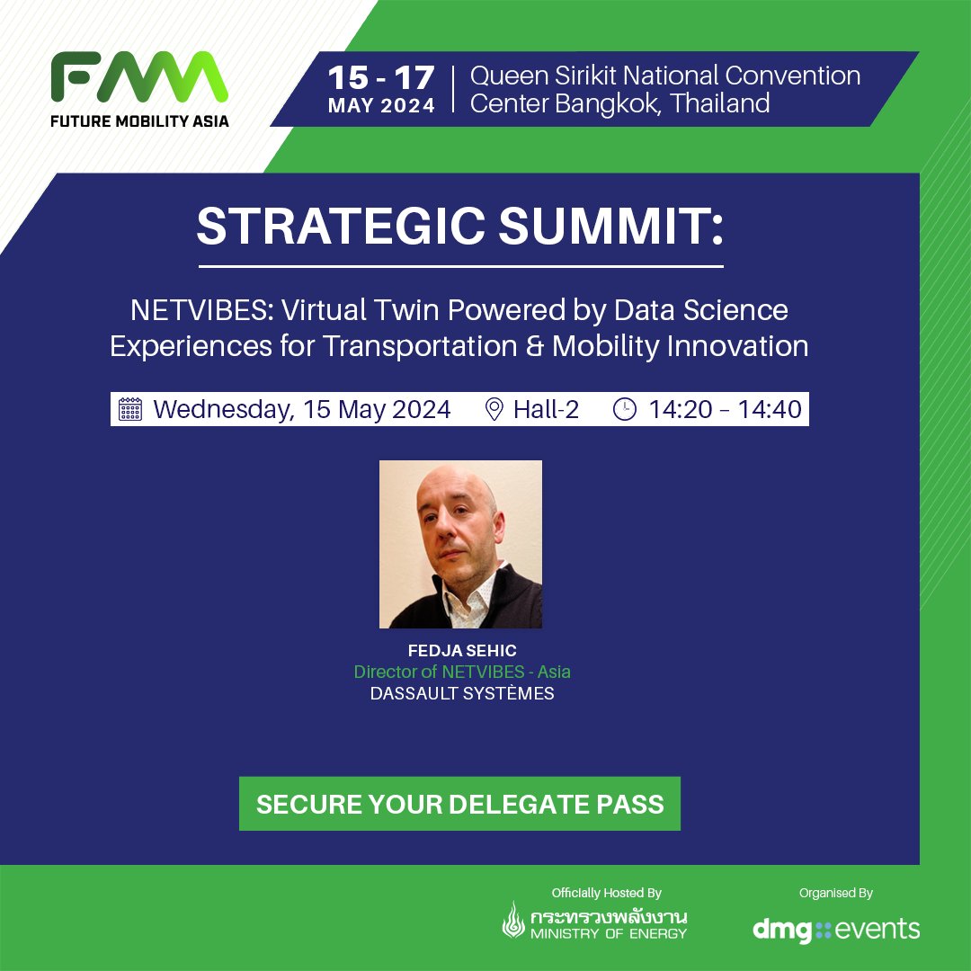 Don’t miss ‘NETVIBES: Virtual Twin Powered by Data Science Experiences for Transportation & Mobility Innovation’ at the Future Mobility Asia Strategic Summit in Bangkok from 15 - 17 May 2024, with our keynote speaker Fedja Sehic - Director of NETVIBES – Asia, @Dassault3DS.