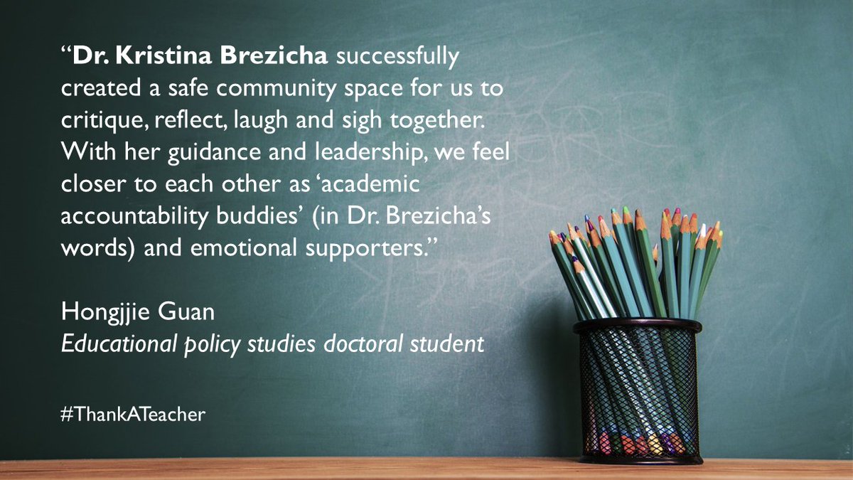 “Dr. Kristina Brezicha successfully created a safe community space for us to critique, reflect, laugh and sigh together.” -Hongjjie Guan, educational policy studies doctoral student #ThankATeacher t.gsu.edu/4acYWQm