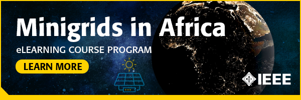 Start learning with IEEE! The 'Minigrids in Africa: Design and Deployment of Minigrids in #Africa' course presents the roles & contexts for #minigrids in African countries. Explore the technological, #economic, #environmental, and #sustainability issues. bit.ly/48EoJBm