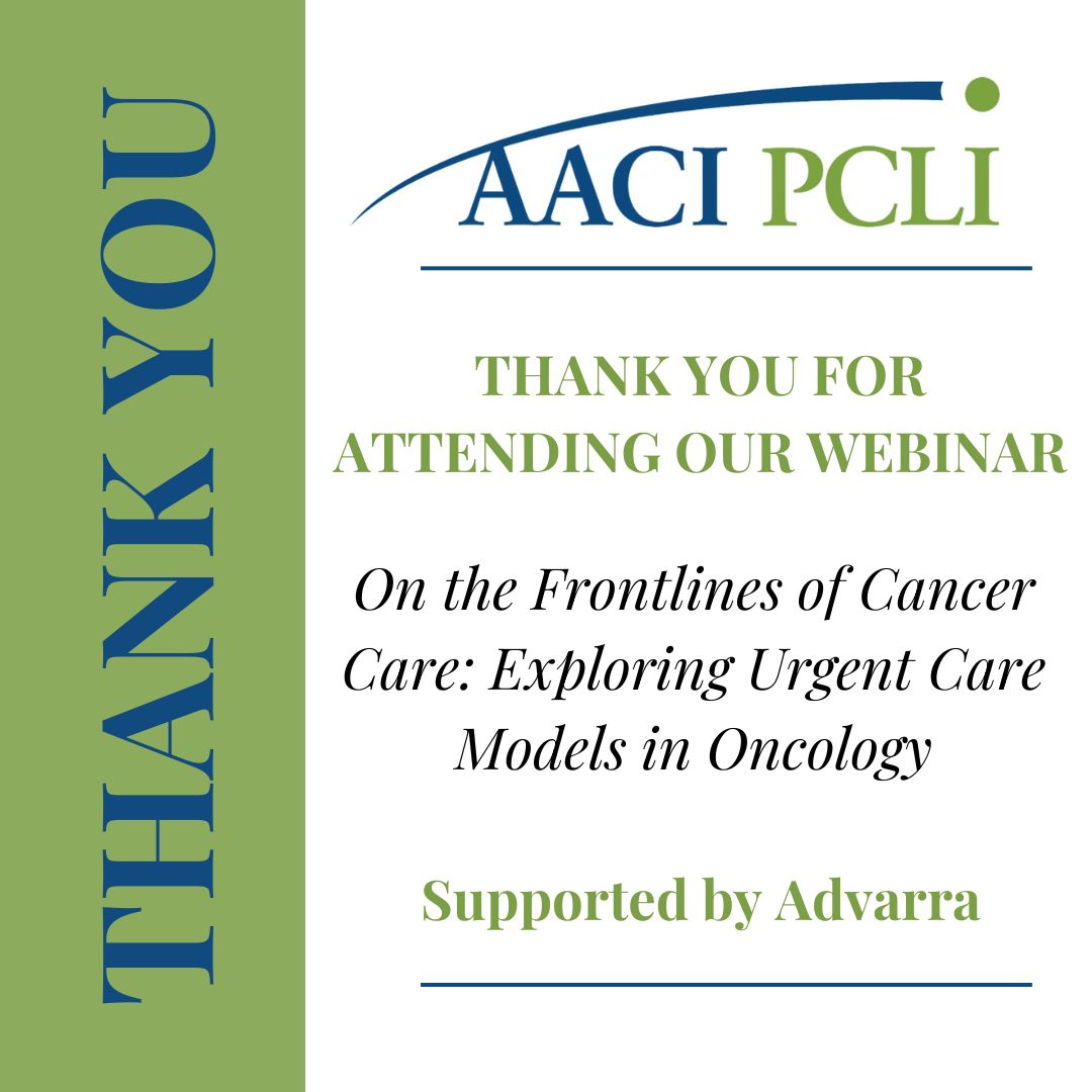 Thank you to everyone who joined us for our PCLI #webinar, 'On the Frontlines of Cancer Care: Exploring Urgent Care Models in Oncology,' supported by @Advarra. #ICYMI, you can view video and slides from the webinar here: aaci-cancer.org/webinars