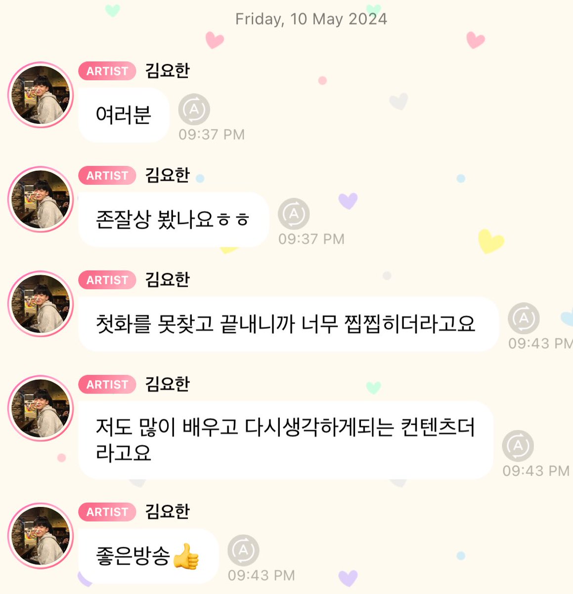 Yohan bb.l update 100524

“Guys!”
“Did you see it haha”

“Felt so bad I couldn't  find the first episode and it was finished..” 

“It's content that makes me learn a lot and think again.”

“good show 👍🏻”

#KIMYOHAN #김요한