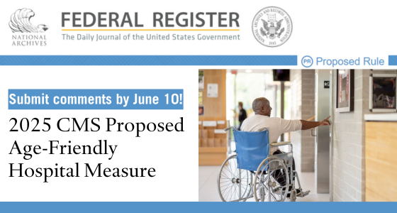 📮 COMMENT | @CMSgov issued a proposed rule that includes the introduction of an #AgeFriendly Hospital Measure. This ensures that hospitals reliably implement the 4Ms Framework & provide high-quality care for all #OlderAdults. Submit comments by JUNE 10! ow.ly/agfN50RAFtY