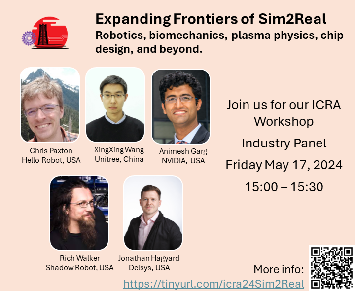 Join us at @ieee_ras_icra 24 for our workshop on Expanding the Frontiers of Sim2Real 🚨 🔥An amazing industry discussion panel in preparation with @chris_j_paxton @hellorobotinc, @UnitreeRobotics , @animesh_garg @nvidia, @shadowrobot and @delsysinc