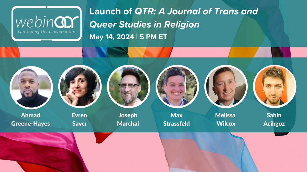 Register now for this webinAAR happening on Tuesday, May 14 to celebrate the launch of QTR: A Journal of Trans and Queer Studies in Religion! Read more about what to expect here: ow.ly/soZ850RBHIQ