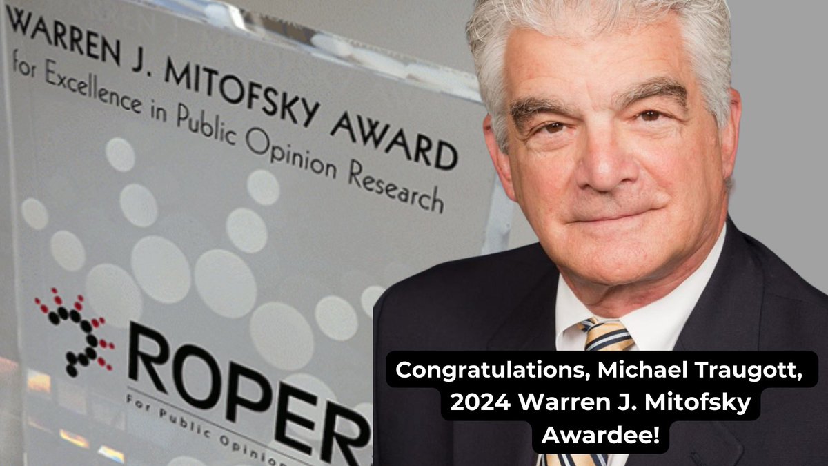 The Roper Center Board of Directors is pleased to announce Michael Traugott, Professor Emeritus of Communication and Political Science, University of Michigan, as the recipient of the 2024 Warren J. Mitofsky Award for Excellence in Public Opinion Research! bit.ly/4ajNq5M