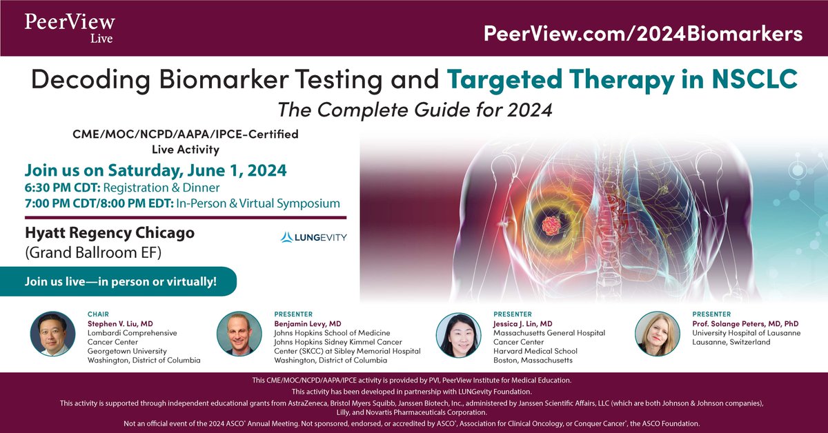 Saturday, June 1, 7pm CDT at #ASCO24 - join Drs. @benlevylungdoc @JessicaJLinMD @peters_solange and me for a free comprehensive #CME symposium on targeted therapy in NSCLC. We cover it all in 90min! Register now, live/virtual: peerview.com/2024Biomarkers [peerview.com]