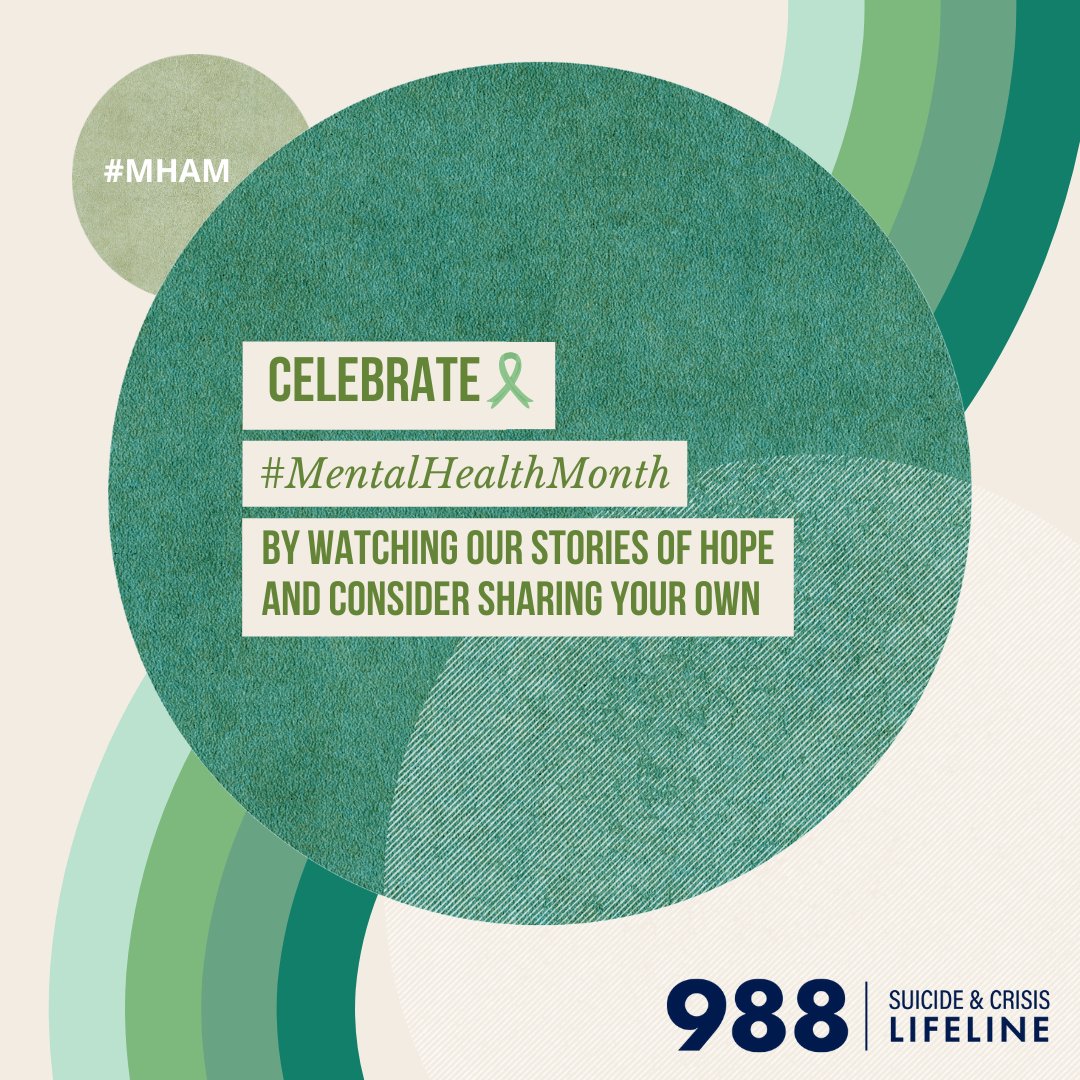 Celebrate #MentalHealthMonth by exploring others' Stories of Hope and consider sharing your own: 988lifeline.org/stories. #MHAM #MHM