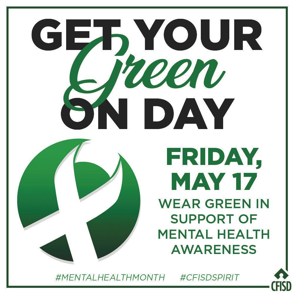 Our @CFISDCounseling & @CFISDPDMHIT teams remind everyone to wear green next Friday, May 17, for 'Get Your Green On Day' in support of mental health awareness! #MentalHealthAwarenessMonth #CFISDsafety