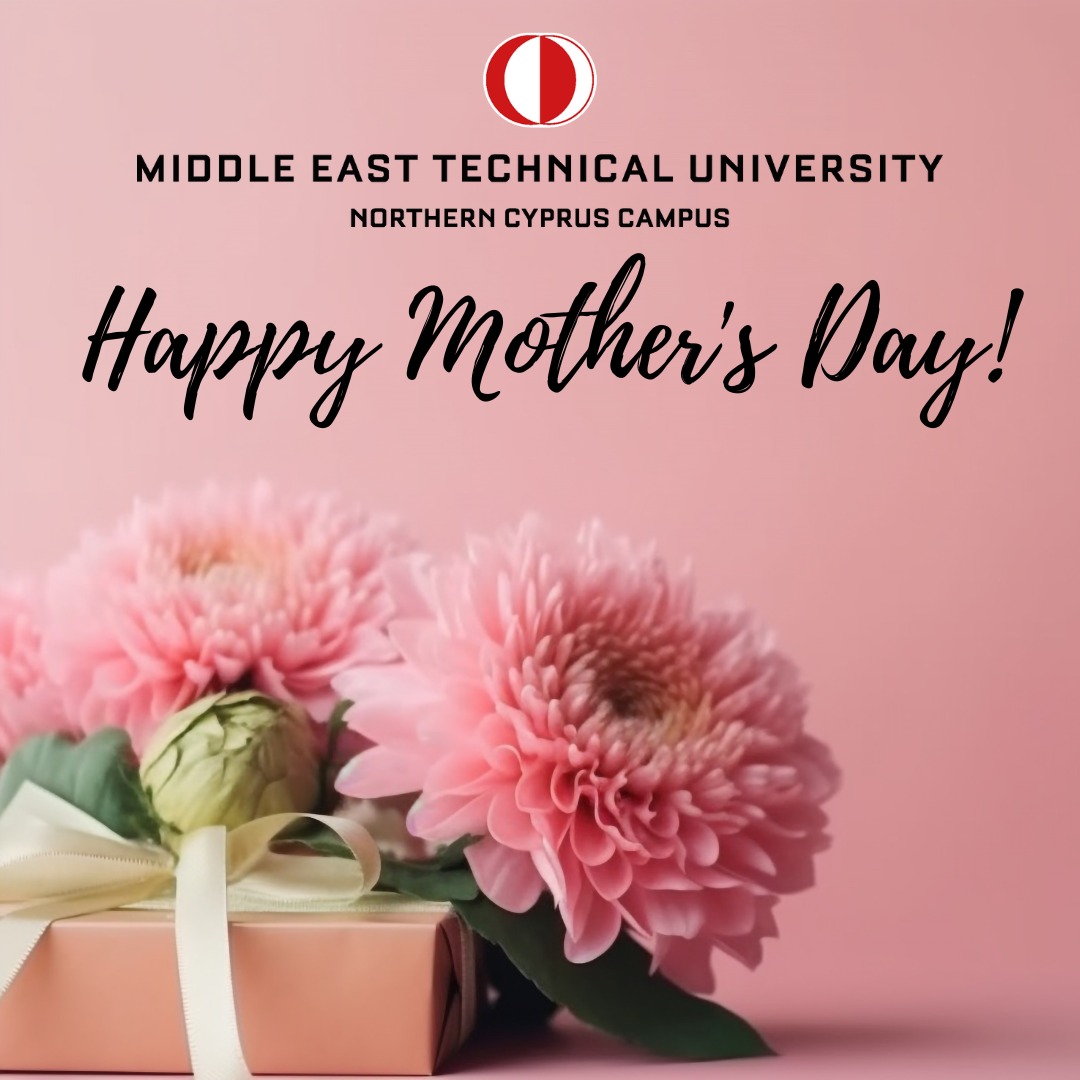 Anneler Gününüz Kutlu Olsun!🌸

Happy Mother's Day!🌸

#metu #odtu #metuncc #odtukkk #ortadoğutekniküniversitesi #middleeasttechnicaluniversity #cyprus #kıbrıs #northerncyprus