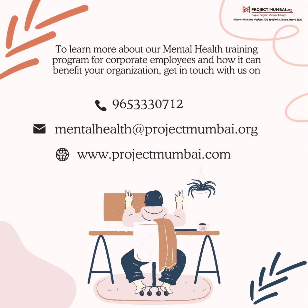 Prioritize Mental Wellness in Your Workplace with Project Mumbai's Emotional and Mental Wellbeing Program! Empower your employees with essential skills in emotional management, and fostering a psychologically safe environment. Reach out to mentalhealth@projectmumbai.org