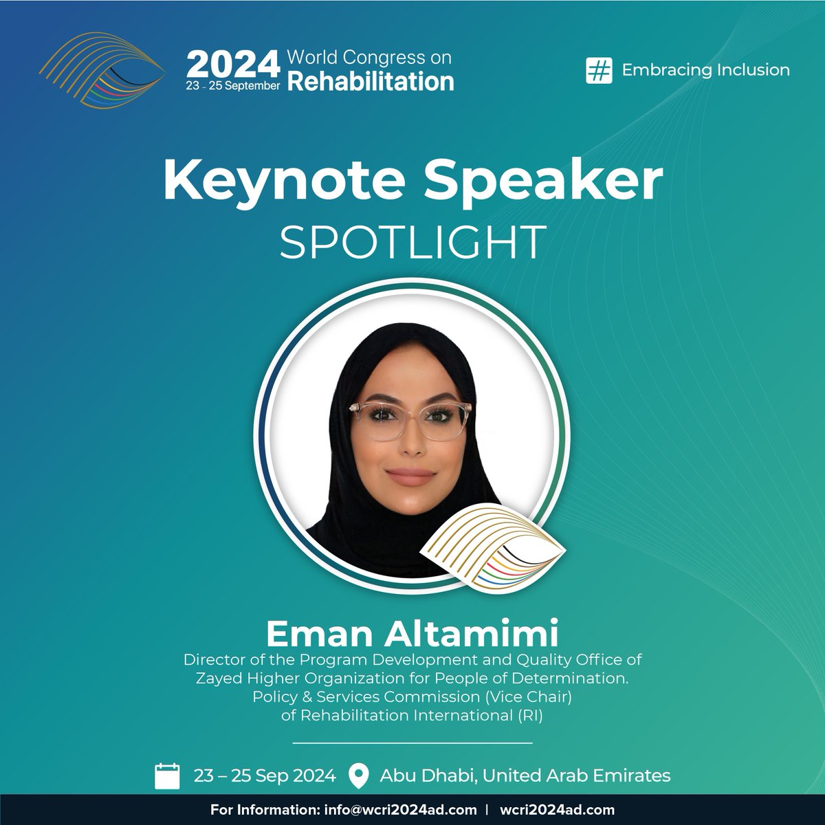 Get ready to be inspired! 🌟 Meet Eman Altamimi, one of our incredible keynote speakers who is leading the way in revolutionizing rehabilitation. 

@ri_global @zhoCare @ISSACOMM 

#WRC2024#Abudhabi#PeopleofDetermination#EmbracingInclusion#Rehabilitation2024#InclusiveSocieties