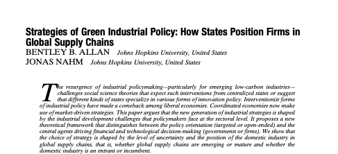 Excited to share my latest article, co-authored with @jonasnahm, out now in the APSR: Strategies of green industrial policy: How states position firms in global supply chains.