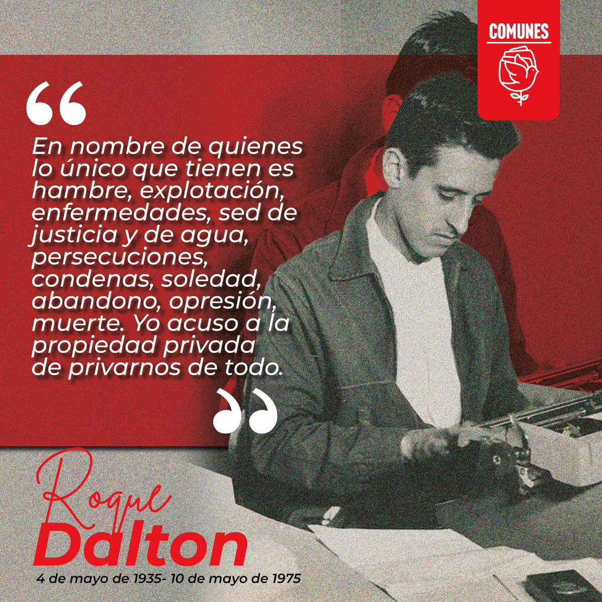 El 10 de mayo de 1975 fue asesinado #RoqueDalton, poeta Salvadoreño. Su asesinato fue un crimen de guerra y un atentado a la belleza y a la poesía humana, un acto cobarde contra un hombre que quiso mostrar la contradicción y la injusticia desde el arte. No lo olvidamos✊🏻