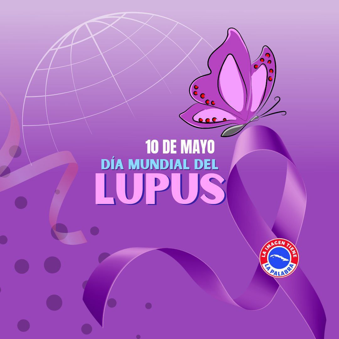 Crear conciencia y sensibilizar acerca del #lupus resulta una tarea urgente y necesaria, no solo este 10 de mayo, sino todos los días del año