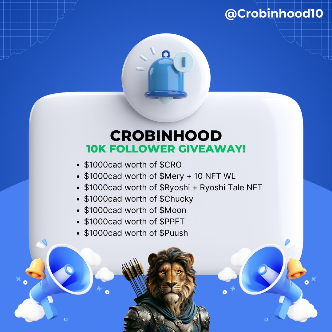 💙CROBINHOOD 10K FOLLOWER GIVEAWAY💙 Prizes! - 7 winners of $1000cad from whichever coin (Will be picked in order from 1st winner to 7th) - 10 winners for NFT WL for $Mery NFT - 1 winner for Ryoshi Tale NFT Rules: 1. Follow @Misteryoncro @wolfswapdotapp @EbisusBay @TheDooNFT