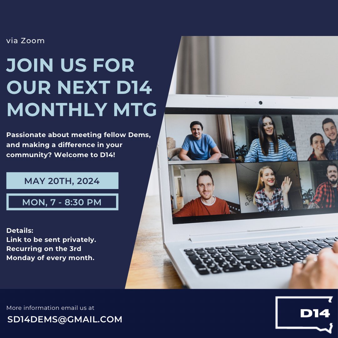 Join us for our next monthly D14 Dems Mtg on Monday, May 20th via ZOOM at 7 pm! 

>>>If you are a D14 Dem and not yet on our email list please reach out to us at: sd14dems@gmail.com to be added for the zoom link!

#letsgettowork 
#buildingcommunity #movingforwardtogether