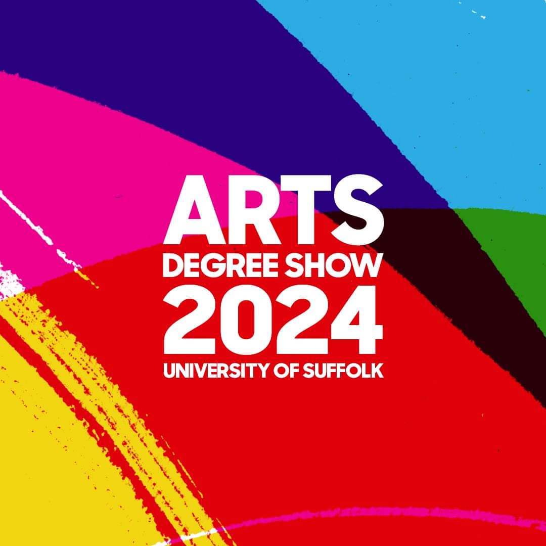 Arts Degree Show 2024 20th to 28th June Ipswich Campus uos.ac.uk/about/events/a…