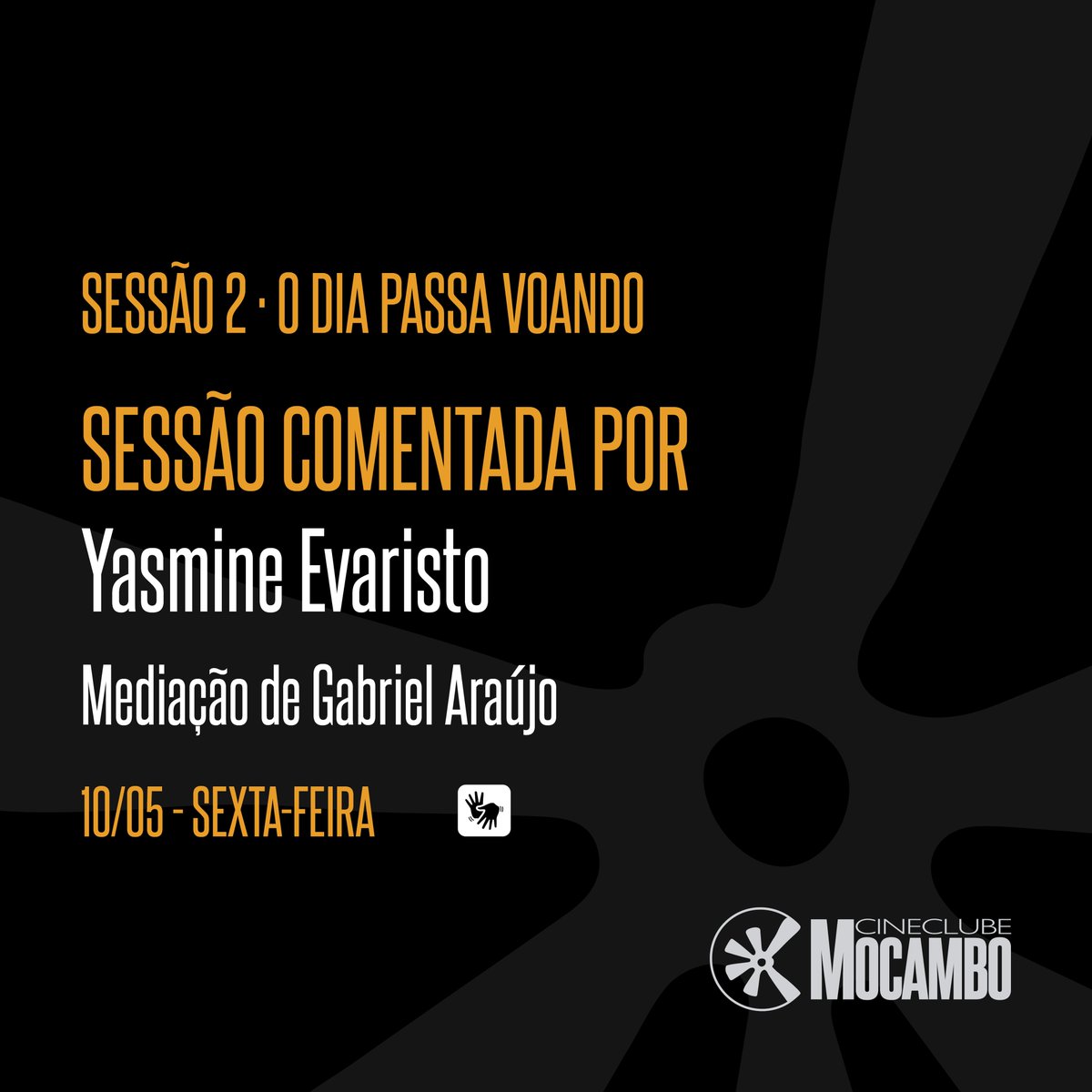 cinemocambo's tweet photo. A segunda sessão do Cineclube Mocambo, "O dia passa voando", será comentada pela crítica de cinema @YasmineComY, com mediação de @elgabrielaraujo. O debate conta com interpretação simultânea em Libras! https://t.co/DZ36TloJlf
