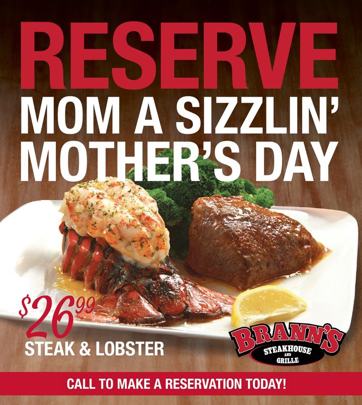 Mother's Day Celebrations start today at Brann's! Treat her to a Sizzlin' celebration all weekend long with a steak and lobster meal with us. 😋💐🥩 Plus, select kids meals are just $3.99 on Sunday. Call your favorite location today to reserve your table!