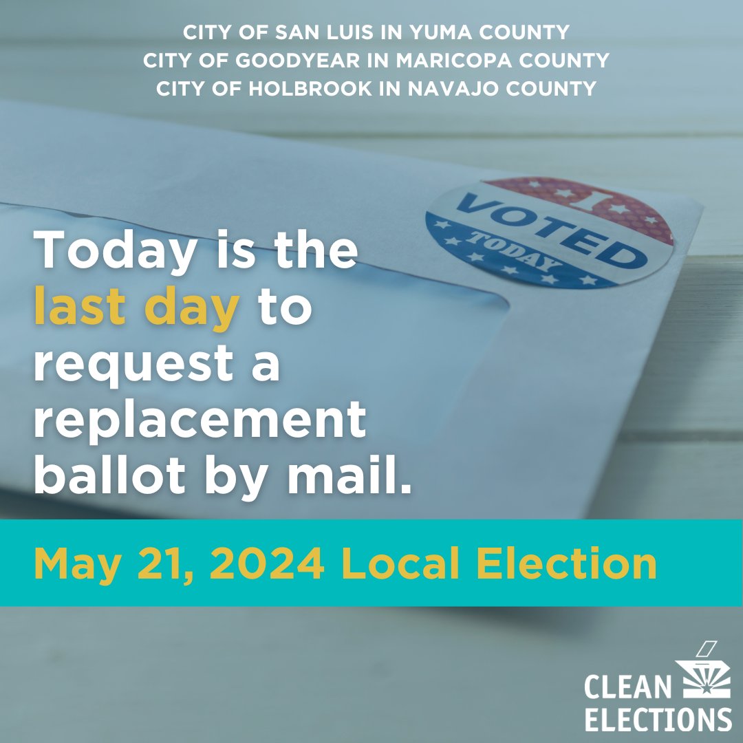 Attention cities of San Luis, Holbrook and Goodyear! Today is the last day to request a replacement ballot by mail for the upcoming May 21st local election. Learn more about this election and how to vote at bit.ly/3JhlxQR #arizona #localelections
