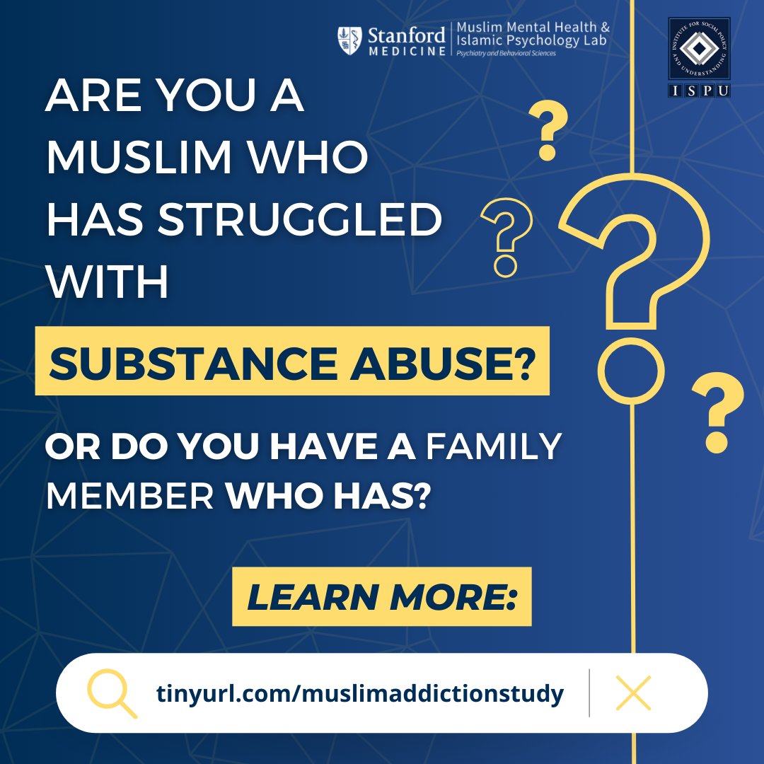 ISPU and @StanfordMMHIP are conducting a national study on substance abuse and addiction in American Muslim communities and looking to recruit participants. Learn more and sign up at: tinyurl.com/MuslimAddictio…