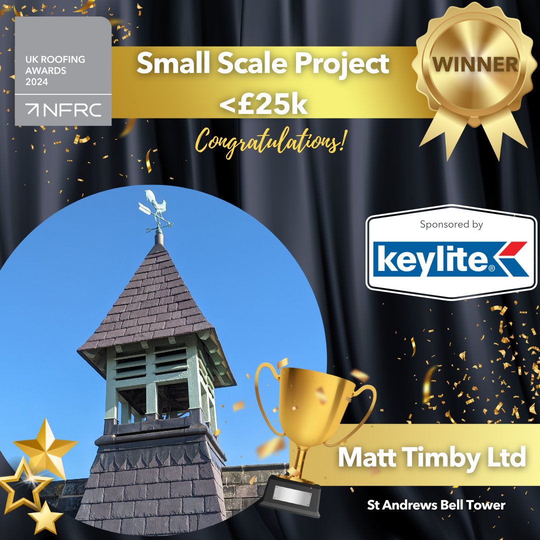 🎉 CONGRATULATIONS to <a href="/TimbyRoofing/">Matt Timby Roofing</a> with their project, St Andrews Bell Tower for WINNING the Small Scale Project < £25k category sponsored by @keylite at the UK Roofing Awards 2024. #RA2024 #RoofingAwards2024