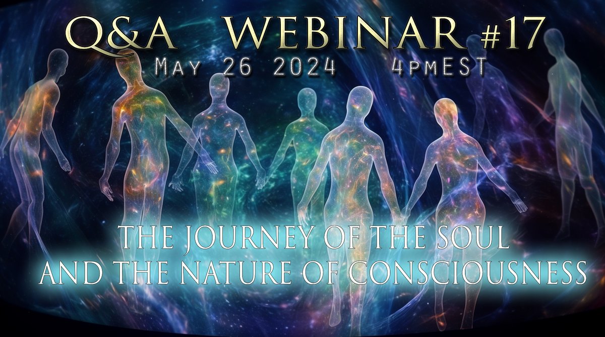REGISTER HERE: crowdcast.io/c/ywfoat6e93f2 I have the pleasure to announce my Webinar #17 : 'THE JOURNEY OF THE SOUL AND THE NATURE OF CONSCIOUSNESS'. Let us discover together what we are made of, where do we come from, what are soul clusters, how is Creation structured and what