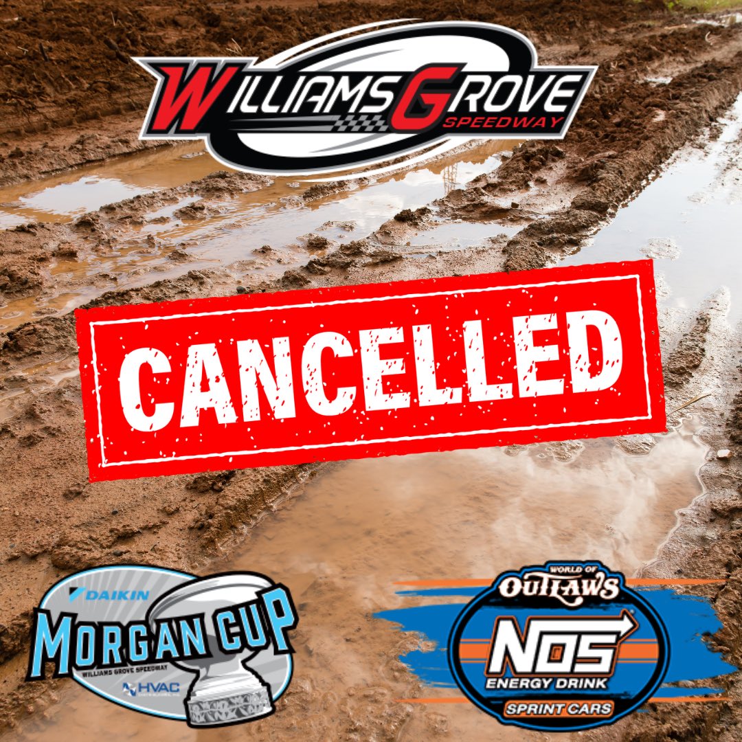 Due to saturated grounds and inclement weather throughout the day, Williams Grove and the World of Outlaws have made the difficult decision to cancel racing action for Friday May 10th. We will try again tomorrow for Night #2 of the Morgan Cup